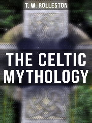 cover image of The Celtic Mythology